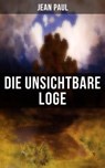 Die unsichtbare Loge - Jean Paul ; Naomi Blum - 9788027219858