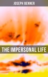 The Impersonal Life - Joseph Benner - 9788027223497