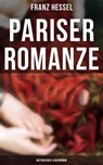 Pariser Romanze (Historischer Liebesroman) - Franz Hessel - 9788027223947
