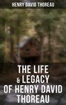 The Life & Legacy of Henry David Thoreau - Henry David Thoreau ; Scarlett Burke - 9788027224852