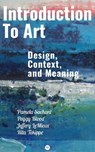 Introduction to Art: Design, Context, and Meaning - Pamela Sachant ; Peggy Blood ; Jeffery LeMieux ; Rita Tekippe - 9788027226610