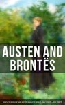 Austen and Brontës: Complete Novels of Jane Austen, Charlotte Brontë, Emily Brontë & Anne Brontë - Jane Austen ; Charlotte Brontë ; Emily Brontë ; Anne Brontë - 9788027230594