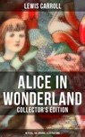 Alice in Wonderland (Collector's Edition) - With All the Original Illustrations - Lewis Carroll ; Keith Larson - 9788027231652