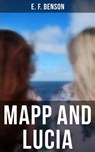 MAPP AND LUCIA - E. F. Benson ; Desmond Cole - 9788027232352