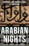 ARABIAN NIGHTS: Andrew Lang's 1001 Nights & R. L. Stevenson's New Arabian Nights - Andrew Lang ; Robert Louis Stevenson - 9788027234042