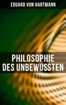 Philosophie des Unbewußten - Eduard von Hartmann - 9788027239788