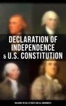Declaration of Independence & U.S. Constitution (Including the Bill of Rights and All Amendments) - George Washington ; Thomas Jefferson ; John Adams ; Benjamin Franklin ; James Madison ; U.S. Government - 9788027241576