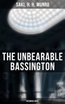The Unbearable Bassington (Historical Novel) - Saki ; H. H. Munro - 9788027243693