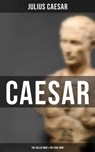 Caesar: The Gallic War & The Civil War - Julius Caesar ; Joel Foster - 9788027243907