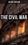 THE CIVIL WAR (Complete Edition) - Julius Caesar ; Joel Foster - 9788027244324