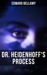 DR. HEIDENHOFF'S PROCESS - Edward Bellamy - 9788027244690