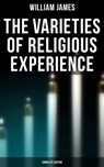 The Varieties of Religious Experience (Complete Edition) - William James - 9788027244782
