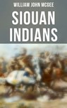 Siouan Indians - William John McGee - 9788027245987