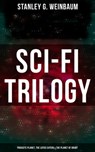 Sci-Fi Trilogy: Parasite Planet, The Lotus Eaters & The Planet of Doubt - Stanley G. Weinbaum - 9788027247844