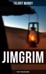 Jimgrim - The Spy Thrillers Series - Talbot Mundy - 9788027248629