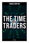 Norton, A: Time Traders (Sci-Fi Novel) - Andre Norton - 9788027273706