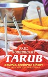 Tarub - Bagdads berühmte Köchin: Arabischer Kulturroman - Paul Scheerbart - 9788027300495