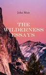 The Wilderness Essays - John Muir - 9788027304516