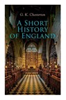 A Short History of England - G K Chesterton - 9788027306367