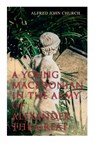 A Young Macedonian in the Army of Alexander the Great - Alfred John Church - 9788027307982