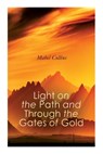 Light on the Path and Through the Gates of Gold: The Study of the Spiritual & Occult - Mabel Collins - 9788027309474