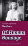 Of Human Bondage (The Unabridged Autobiographical Novel) - William Somerset Maugham - 9788027330607