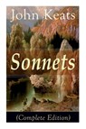 Sonnets (Complete Edition) - John Keats - 9788027331871