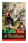 A Little Book of Christmas (Illustrated) - John Kendrick Bangs - 9788027331918