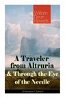 A Traveler from Altruria & Through the Eye of the Needle (Dystopian Classics) - William Dean Howells - 9788027332397