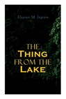 The Thing from the Lake - Eleanor M Ingram - 9788027338818
