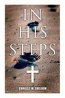 In His Steps - Charles M Sheldon - 9788027341955