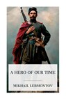 A Hero of Our Time - Mikhail Lermontov ; J H Wisdom - 9788027388035