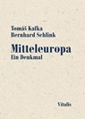 Mitteleuropa - TomáS Kafka ; Schlink Bernhard - 9788072532315