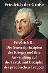 Friedrich II.: Die Generalprinzipien des Krieges und ihre Anwendung auf die Taktik und Disziplin der preußischen Truppen - Friedrich der Große - 9788074841644