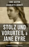 Stolz und Vorurteil & Jane Eyre (Die zwei beliebtesten Liebesromane aller Zeiten) - Jane Austen ; Charlotte Brontë - 9788075835833