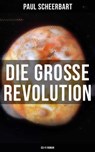 Die große Revolution (Sci-Fi Roman) - Paul Scheerbart - 9788075836304