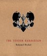 The Tender Barbarian - Bohumil Hrabal - 9788086264523
