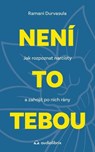 Není to tebou - Ramani Durvasula - 9788088494492
