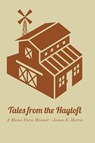 Tales from the Hayloft - James E Harris - 9788090809406