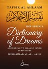 Ibn Sirin's Dictionary of Dreams - Ibn Sirin ; Muhammad M Al - Akili - 9788119005611