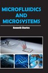Microfluidics and Microsystems - Kenneth Charles - 9788119205820