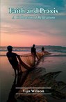 Faith and Praxis - Viju Wilson - 9788119434619