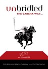 Unbridled The Garcha Way - Garcha Col Kuldeep Singh - 9788119682652
