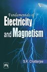 Fundamentals of Electricity and Magnetism - S.K. Chatterjee - 9788120349643