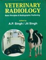 Veterinary Radiology - Jit Singh ; A. Singh - 9788123903002