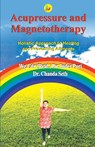 Acupressure and Magnetotherapy - Inder Puri ; Chanda Seth - 9788124120255