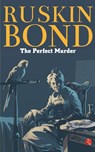 The Perfect Murder - Ruskin Bond - 9788129144973