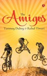 The Amigos - Tanmay Dubey Rahul Tiwari - 9788129145338