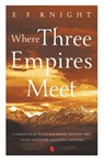 Where Three Empires Meet - E. F. Knight - 9788129148193