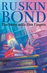 The Beast with Five Fingers - Ruskin Bond - 9788129150783